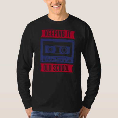 Keeping It Old School  Retro Cassette Old Codger   T_Shirt
