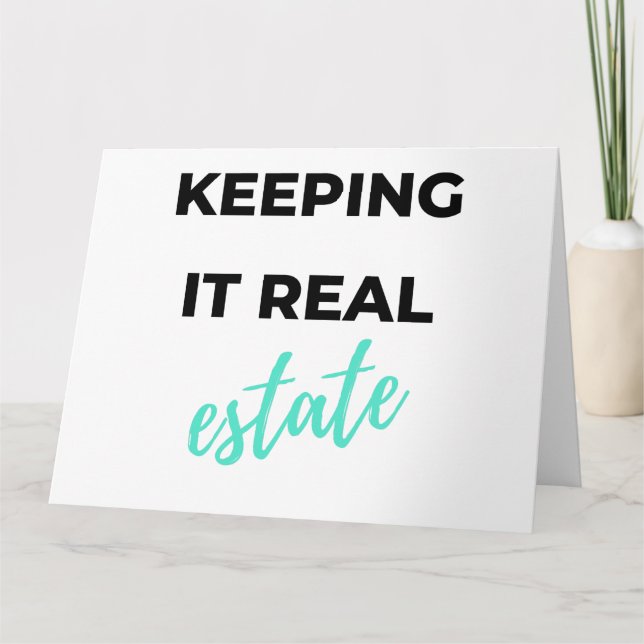 Keeping It Real Estate 2 Card (Front)