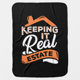 Keeping It Real Estate Baby Blanket