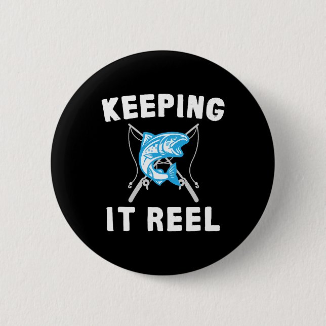 Keeping It Reel Fishing  Button (Front)