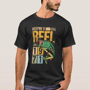 Keeping It Reel Since 1971 Vintage Fishing Fish Fi T-Shirt