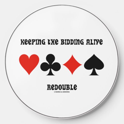 Keeping The Bidding Alive Redouble 4 Card Suits Wireless Charger