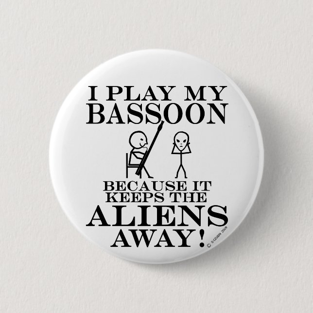 Keeps Aliens Away Bassoon Button (Front)