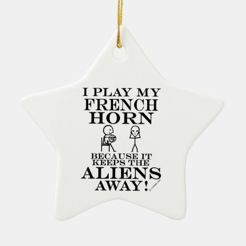 Keeps Aliens Away French Horn Ceramic Ornament