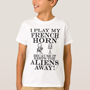 Keeps Aliens Away French Horn T-Shirt