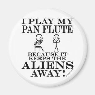 Keeps Aliens Away Pan Flute Magnet