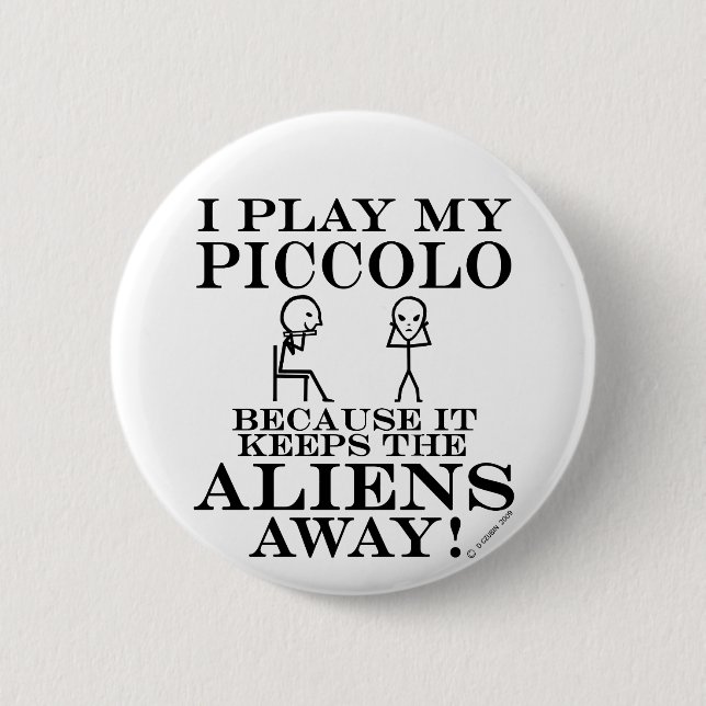 Keeps Aliens Away Piccolo Button (Front)