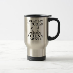 Keeps Aliens Away Piccolo Travel Mug