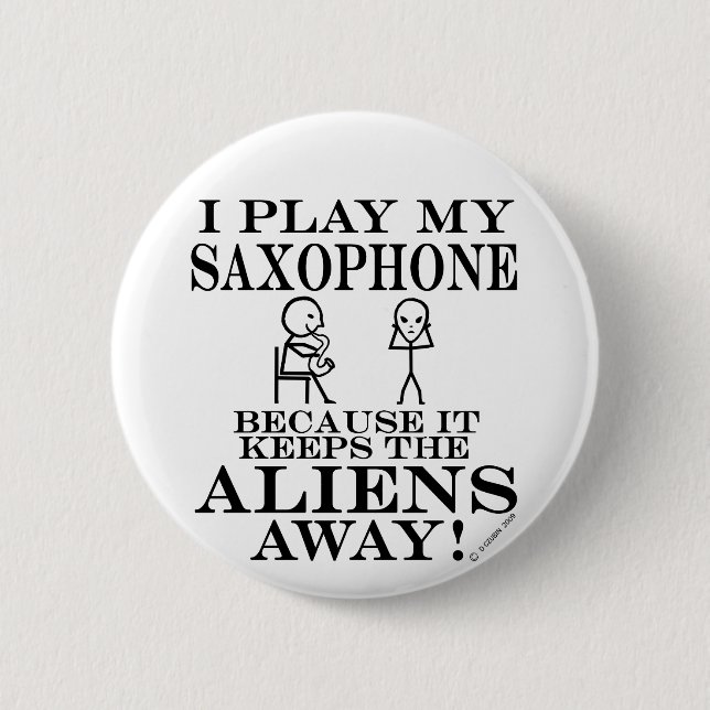 Keeps Aliens Away Saxophone Button (Front)