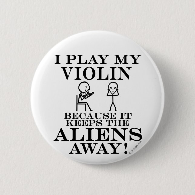 Keeps Aliens Away Violin Pinback Button (Front)