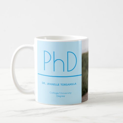 Keepsake Light Blue Photo PhD Graduation Coffee Mug