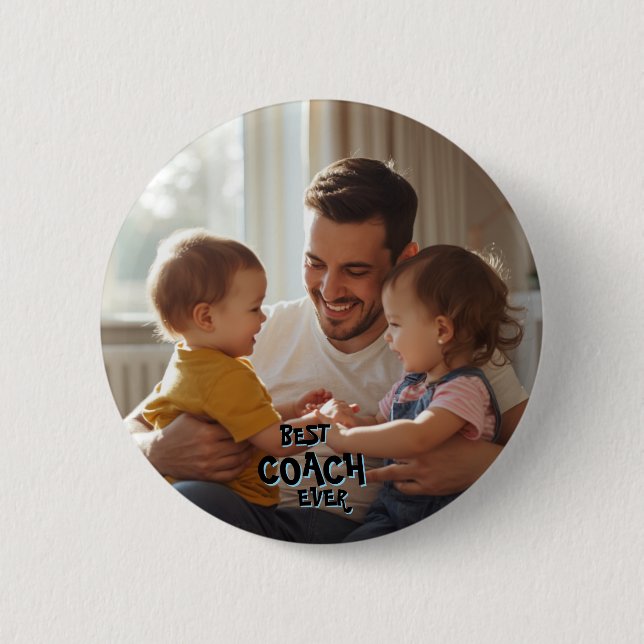 Keepsake Photo Best Coach Ever  Button (Front)