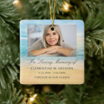 Keepsake Remembrance Beach Photo Ceramic Ornament<br><div class="desc">Beach theme with your favorite photo ornament. Script and modern typography is used. On the back is the prayer that can be customized overlaying beach background.</div>