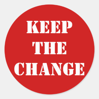 KEEPTHECHANGE CLASSIC ROUND STICKER