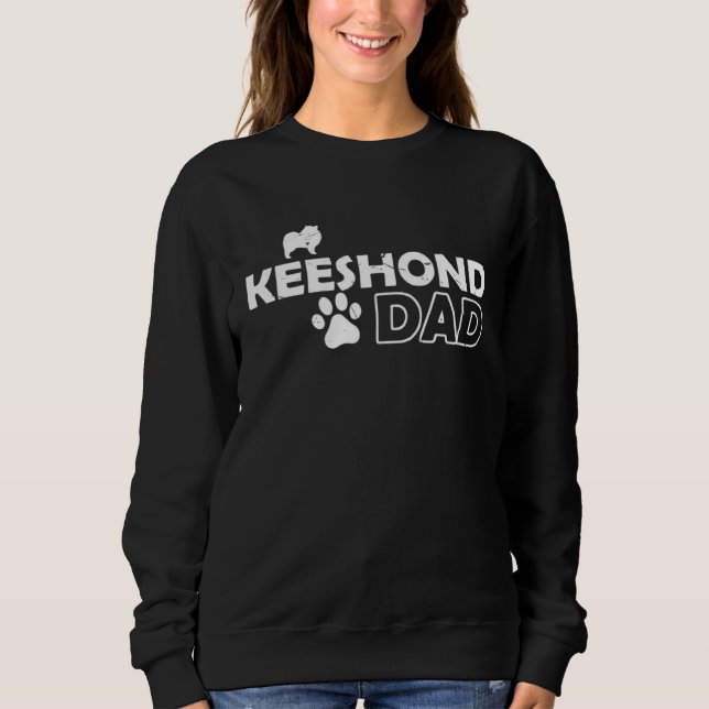 Keeshond Dad  Cute Dog Owner Adopt Rescue Fathers  Sweatshirt (Front)