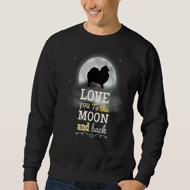Keeshond Dog Love To The Moon Sweatshirt (Front)