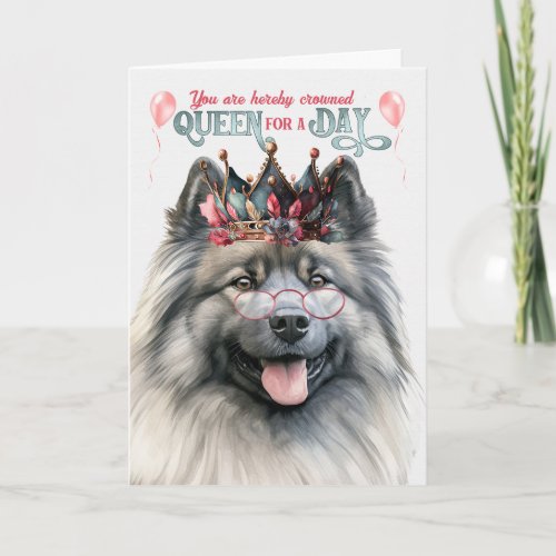 Keeshond Dog Queen Day Funny Birthday Card