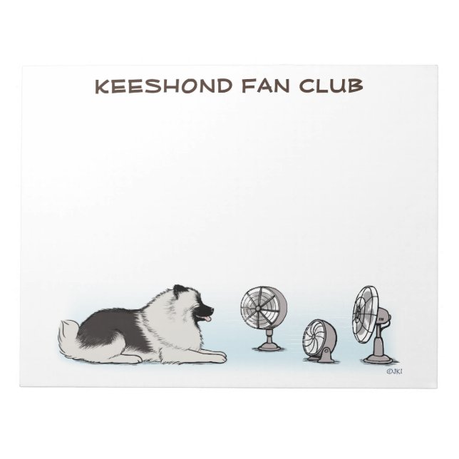 Keeshond Fan Club - Happy Dog with Custom Text Notepad (Front)