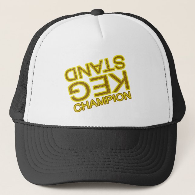 Keg stand champion funny beer drinker trucker hat (Front)