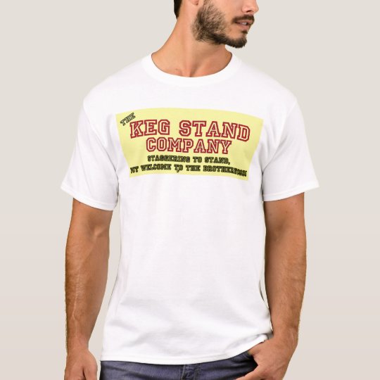 Keg-Stand T-Shirt