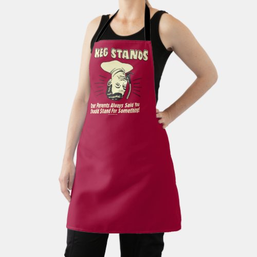 Keg Stands Parents Stand Something Apron