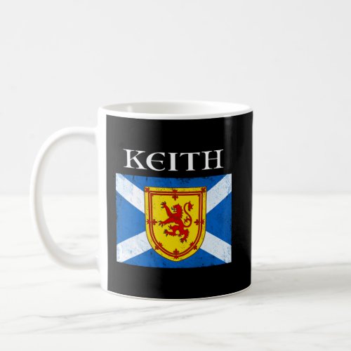Keith Scottish Clan Name Gift Scotland Flag Festiv Coffee Mug