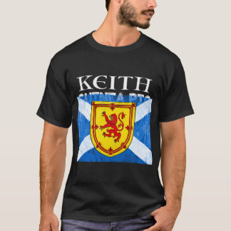 Keith Scottish Clan Name Gift Scotland Flag Festiv T-Shirt