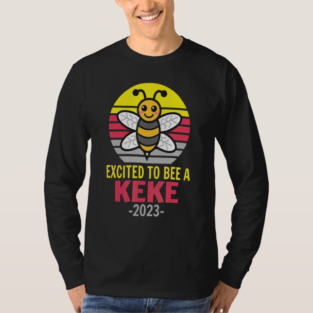 Keke 2023   Bee   Grandma   Excited To Be A Keke T-Shirt (Front)