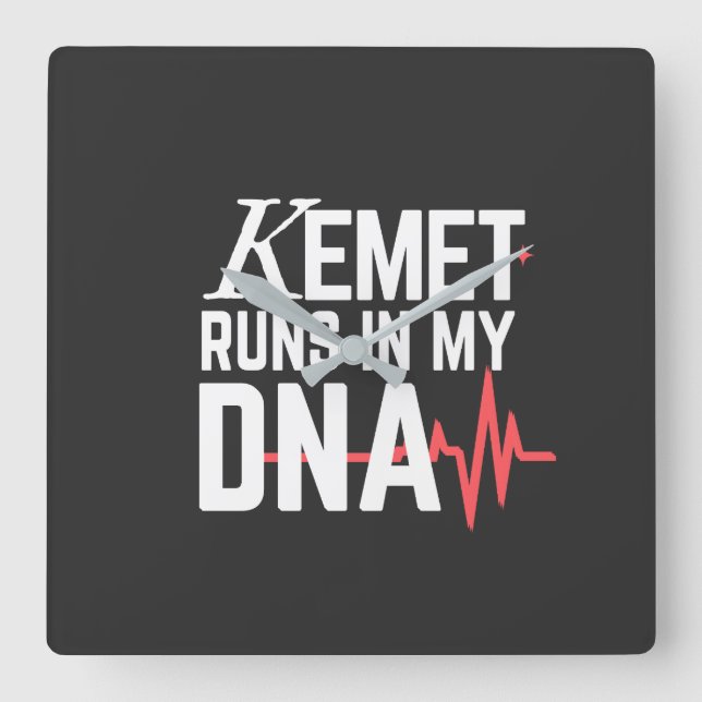 Kemet Runs in My DNA |  Square Wall Clock (Front)