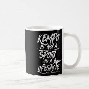Kempo Is No Sport It Is A Lifestyle Kenpo Shaolin Coffee Mug