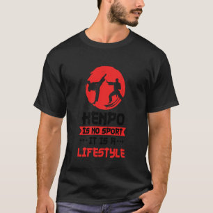 Kempo is no Sport it is a Lifestyle Kenpo T-Shirt
