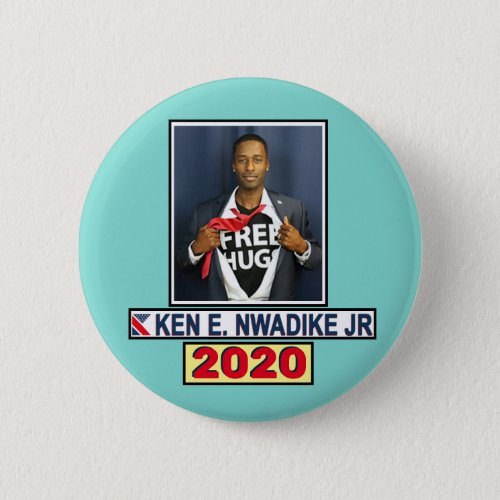 Ken W Nwadike Jr for President Button