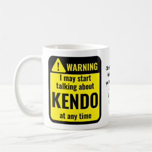 Kendo Funny Personalized Warning Coffee Mug