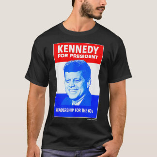 Kennedy for President  Leadership for the 60's  T-Shirt