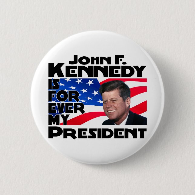 Kennedy Forever Pinback Button (Front)