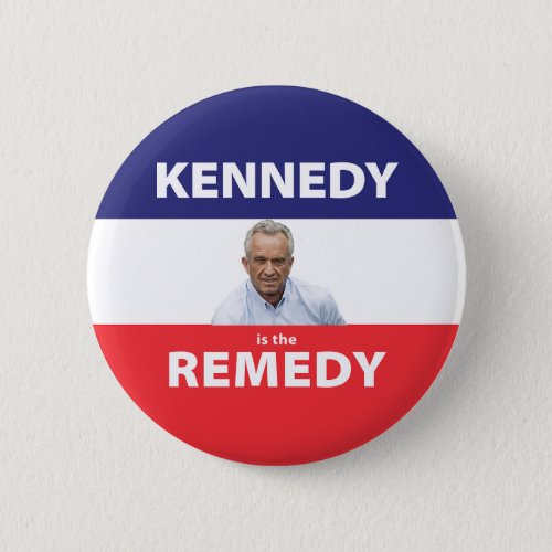 Kennedy is the Remedy button