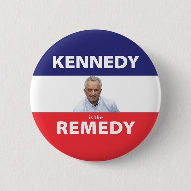 Kennedy is the Remedy button (Front)