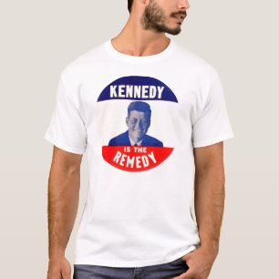 Kennedy is the Remedy T-Shirt