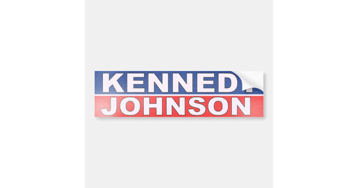 Kennedy Johnson Campaign Bumper Sticker Zazzle