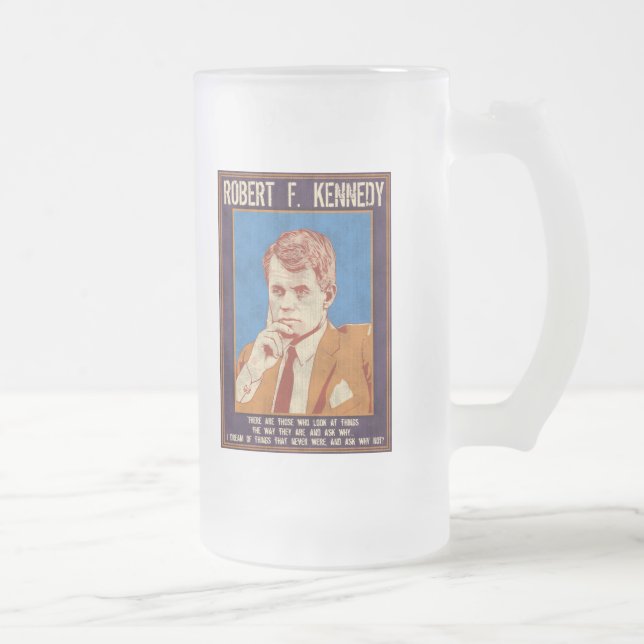 Kennedy, Robert - "Why Not?" Frosted Glass Beer Mug (Right)