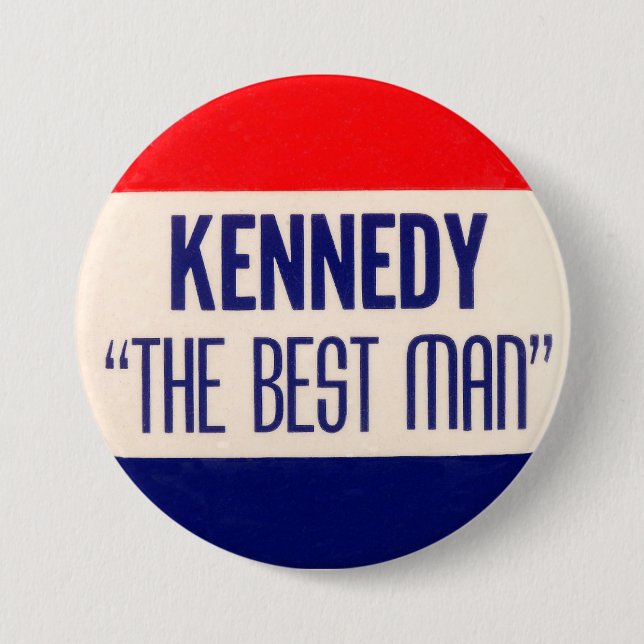 Kennedy "The Best Man" Pinback Button (Front)