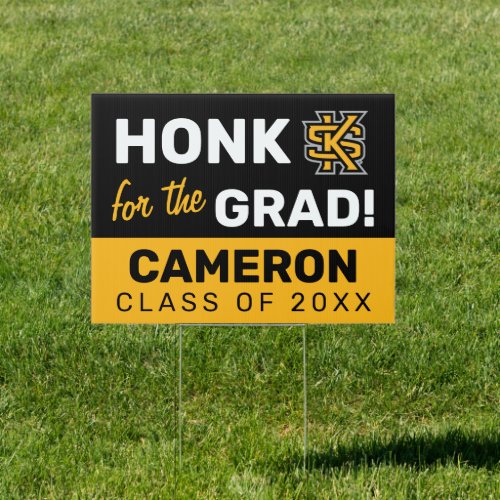 Kennesaw State  Honk for the Grad Sign