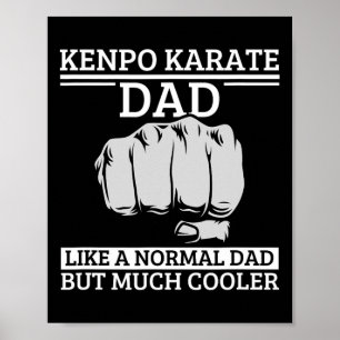 Kenpo Karate Dad Father Quote Funny American Kenpo Poster