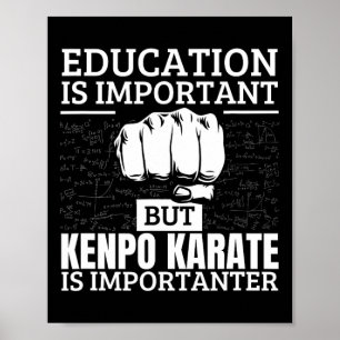 Kenpo Karate Education Is Important Funny American Poster