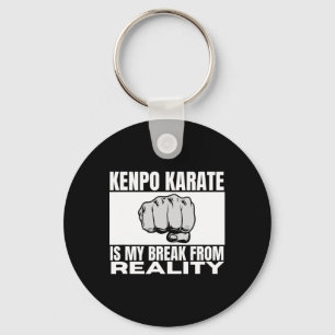 Kenpo Karate Is My Break From Reality Funny Americ Keychain