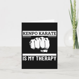 Kenpo Karate Is My Therapy Funny American Kenpo Card