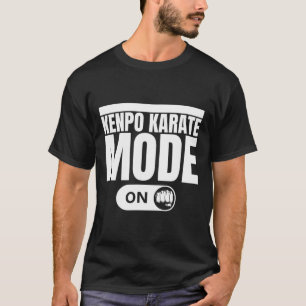 Kenpo Karate Mode On Funny American Kenpo 1 T-Shirt