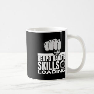 Kenpo Karate Skills Loading Funny American Kenpo 2 Coffee Mug