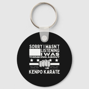 Kenpo Karate Sorry I Wasn't Listening Funny Americ Keychain