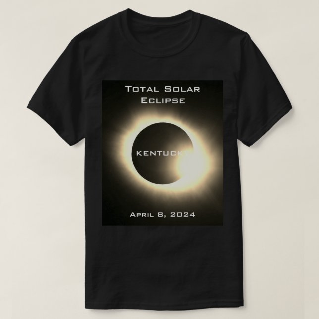 KENTUCKEY Total solar eclipse April 8, 2024 T-Shirt (Design Front)